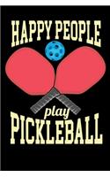 Happy People Play Pickleball