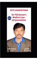 Sir PSJ Kumar's Modern Law of Gravitation