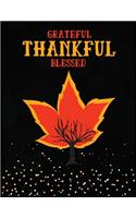 Grateful thankful blessed: Thanksgiving Best Journal / Notebook / Diary >Blank Lined 8.5x11 Size > 100 Pages > Matte Cover