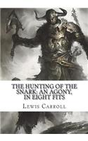 The Hunting of the Snark: An Agony, in Eight Fits