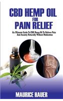CBD Hemp Oil For Pain Relief