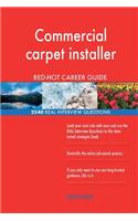 Commercial carpet installer RED-HOT Career Guide; 2540 REAL Interview Questions