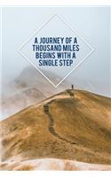 A Journey of a Thousand Miles Begins with a Single Step: Motivational Travel Journal - 120-Page Blank Page Travel Notebook - 6 X 9 Perfect Bound Softcover(Travel Journals)