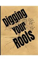 Digging Your Roots