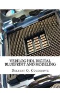 Verilog Hdl Digital Blueprint and Modeling