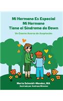 Mi Hermano es Especial, Mi Hermano Tiene El Síndrome de Down