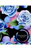 Important Date Log Book: Calendar Book to Record all your Important Celebrations. Design for Any Party /Event such as Anniversaries, School Trip, Birthday & Wedding etc. Ins