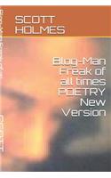 Blog-Man Freak of All Times Poetry New Version