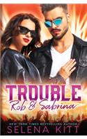 Trouble Rob and Sabrina