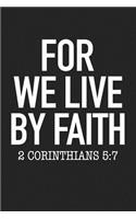 For We Live by Faith 2 Corinthians 5