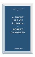 A Short Life of Pushkin