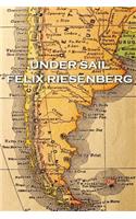 Felix Riesenberg - Under Sail