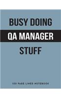 Busy Doing Qa Manager Stuff