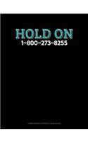 Hold on - 1-800-273-8255