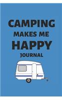 Camping Makes Me Happy Journal