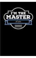 I'm the Master of Latin