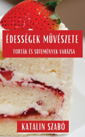 Édességek Művészete