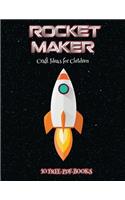 Craft Ideas for Children (Rocket Maker)