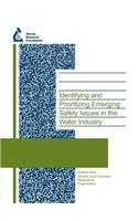 Identifying and Prioritizing Emerging Safety Issues in the Water Industry