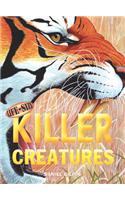 Life-Size Killer Creatures