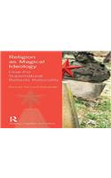 Religion as Magical Ideology: How the Supernatural Reflects Rationality(Religion, Cognition and Culture)