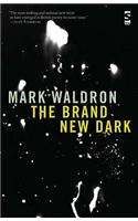 The Brand New Dark