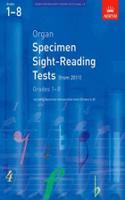 Organ Specimen Sight-Reading Tests, Grades 1-8 from 2011: including specimen transposition tests (Grades 6-8)(ABRSM Sight-reading)