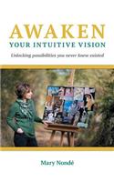 Awaken Your Intuitive Vision