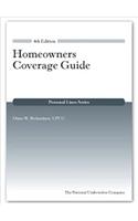 Homeowners Coverage Guide, 4th Edition (Personal Lines)