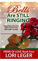Bells are Still Ringing