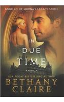In Due Time - A Novella