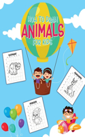 How To Draw Animals For Kids