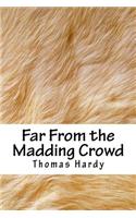 Far From the Madding Crowd