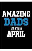 Amazing Dads Are Born In April