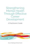 Strengthening Mental Health Through Effective Career Development