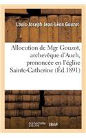 Allocution, Archevêque d'Auch, Prononcée En l'Église Sainte-Catherine de Villeneuve-Sur-Lot: (Histoire)