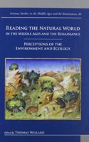 Reading the Natural World in the Middle Ages and the Renaissance