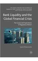 Bank Liquidity and the Global Financial Crisis