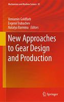 New Approaches to Gear Design and Production