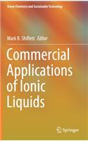 Commercial Applications of Ionic Liquids