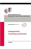 Landesgeschichte in Forschung Und Unterricht 5. Jahrgang