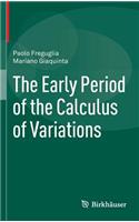 Early Period of the Calculus of Variations
