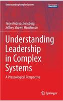 Understanding Leadership in Complex Systems