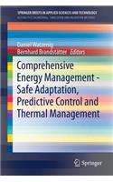 Comprehensive Energy Management - Safe Adaptation, Predictive Control and Thermal Management
