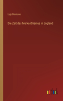 Die Zeit des Merkantilismus in England