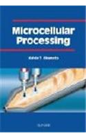 Microcellular Processing