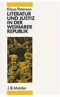 Literatur Und Justiz in Der Weimarer Republik