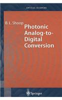 Photonic Analog-To-Digital Conversion