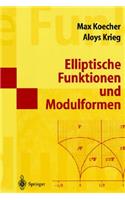 Elliptische Funktionen Und Modulformen