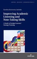 Improving Academic Listening and Note-Taking Skills: A Study in Foreign Learners’ Strategy Training(13 Sounds – Meaning – Communication)